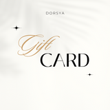 Dorsya eGift Card / Voucher